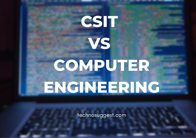 csit vs computer engineering