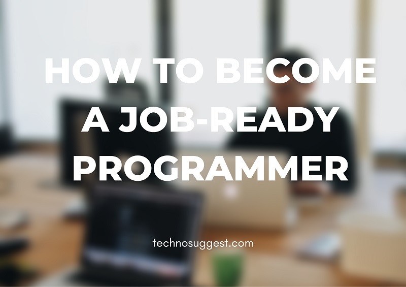 how to become a job-ready programmer