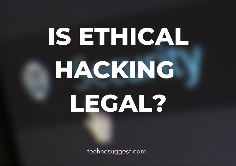 is ethical hacking legal