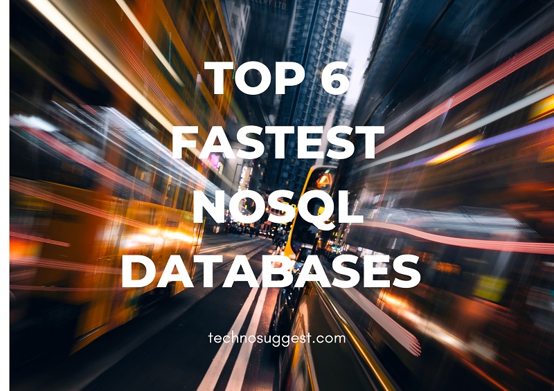 Top 6 Fastest NoSQL Databases