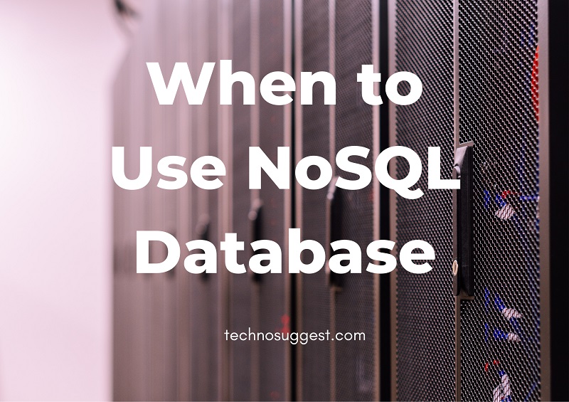 When to Use NoSQL Database